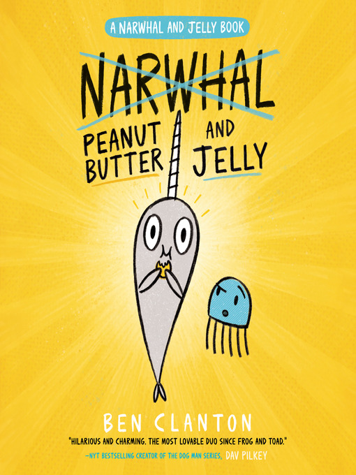 Title details for Peanut Butter and Jelly by Ben Clanton - Wait list